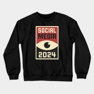 Social media 2024 (Big brother 1984) Crewneck Sweatshirt
